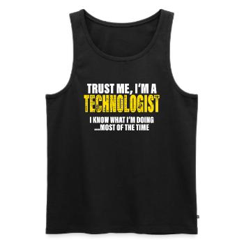 Vertrau Mir Ich Bin Technologe Kollegen Geschenk - Männer Premium Bio Tank Top - Schwarz - Vorne - Michal (187cm)