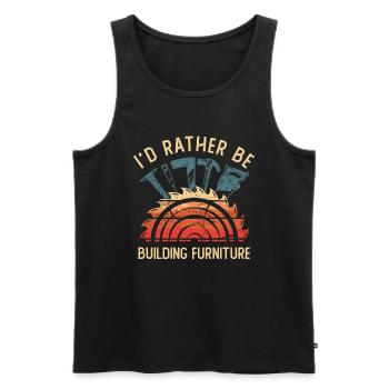I'd Rather Be Building Furniture Craftsman - Men's Premium Organic Tank Top - black - Front - Michal (187cm)