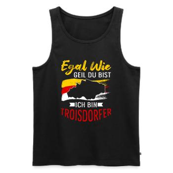 Egal Wie Geil Du Bist Ich Bin Troisdorfer - Männer Premium Bio Tank Top - Schwarz - Vorne - Michal (187cm)