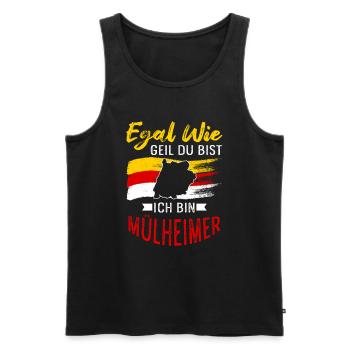 Egal Wie Geil Du Bist Ich Bin Mülheimer - Männer Premium Bio Tank Top - Schwarz - Vorne - Michal (187cm)