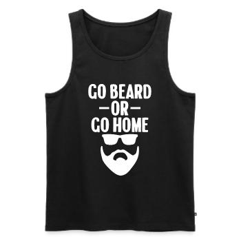 Go Beard Or Go Home Men Funny Beard Quote - Men's Premium Organic Tank Top - black - Front - Michal (187cm)