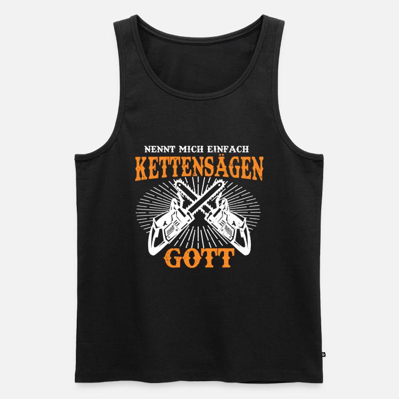 Nennt Mich Einfach Kettensägen Gott - Männer Premium Bio Tank Top - Schwarz