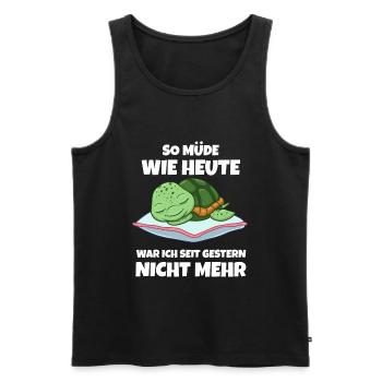 So Müde Wie Heute War Ich Seit Gestern Nicht Mehr - Männer Premium Bio Tank Top - Schwarz - Vorne - AI Model Male 178 light (178cm)