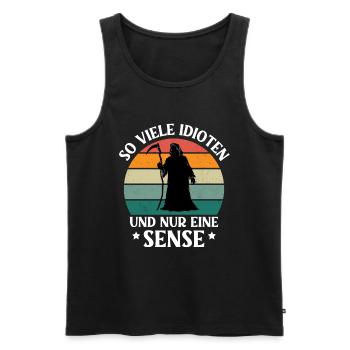 So Viele Idioten Und Nur Eine Sense - Männer Premium Bio Tank Top - Schwarz - Vorne - Michal (187cm)