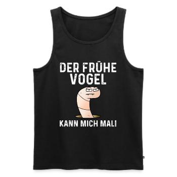 Der Frühe Vogel Kann Mich Mal! - Männer Premium Bio Tank Top - Schwarz - Vorne - Michal (187cm)