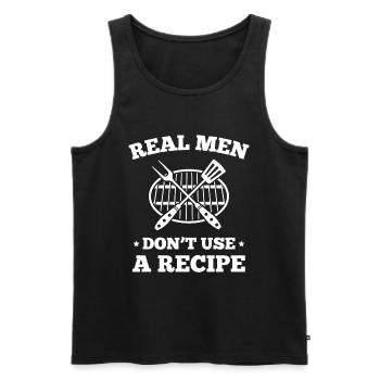 Real Men Don't Use A Recipe - Men's Premium Organic Tank Top - black - Front - Michal (187cm)