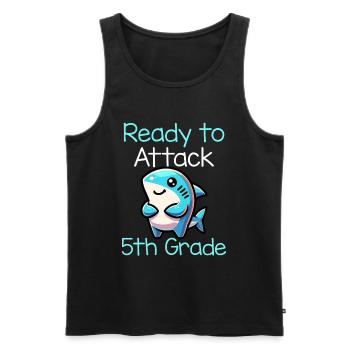 Ready To Attack 5th Grade - Männer Premium Bio Tank Top - Schwarz - Vorne - Michal (187cm)