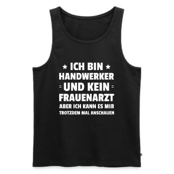 Ich Bin Handwerker Und Kein Frauenarzt - Männer Premium Bio Tank Top - Schwarz - Vorne - Michal (187cm)