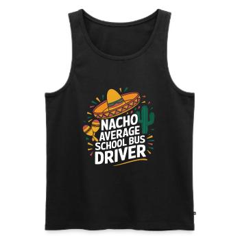 Nacho Average School Bus Driver - Men's Premium Organic Tank Top - black - Front - Michal (187cm)