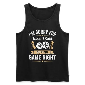 Tut mir leid für das, was ich während des Spieleabends gesagt habe - Männer Premium Bio Tank Top - Schwarz - Vorne - Michal (187cm)