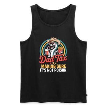 Dad Tax Making Sure It's Not Poison - Männer Premium Bio Tank Top - Schwarz - Vorne - AI Model Male 178 light (178cm)
