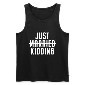 Single & Ledig Just Married Just Kidding Geschenk - Männer Premium Bio Tank Top - Schwarz - Vorne - AI Model Male 178 light (178cm)
