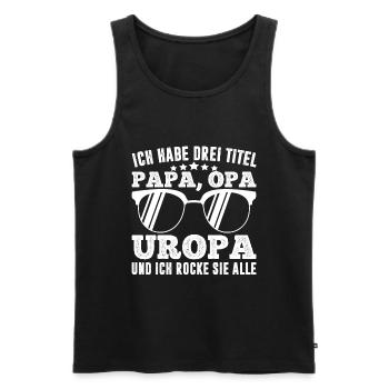 Papa Opa Uropa Spruch Geschenk von Enkel - Männer Premium Bio Tank Top - Schwarz - Vorne - Michal (187cm)