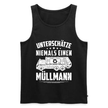 Unterschätze Niemals Einen Müllmann Müllabfuhr - Männer Premium Bio Tank Top - Schwarz - Vorne - Michal (187cm)