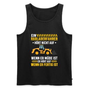 Radladerfahrer wenn fertig ist Radlader - Männer Premium Bio Tank Top - Schwarz - Vorne - Michal (187cm)