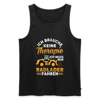 Radlader keine Therapie Radladerfahrer - Männer Premium Bio Tank Top - Schwarz - Vorne - Michal (187cm)