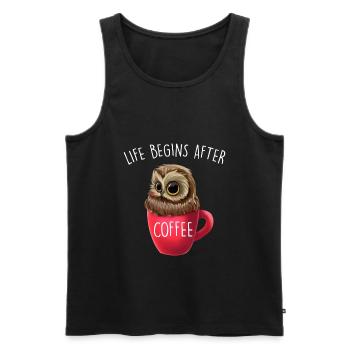 Life Begins After Coffee Lustiger Eule Spruch Owl - Männer Premium Bio Tank Top - Schwarz - Vorne - AI Model Male 178 light (178cm)