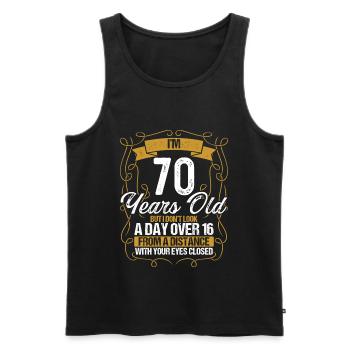 70th Birthday Not a Day over 16 Funny 70 Years Old - Männer Premium Bio Tank Top - Schwarz - Vorne - Michal (187cm)