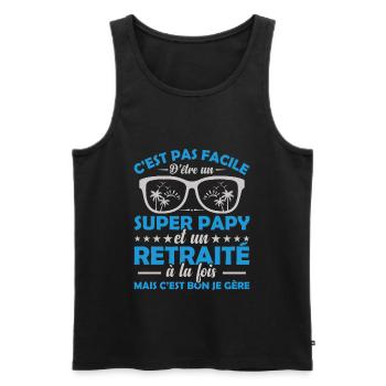 Je Suis Un Super Papy Et Un Retraité Cadeau Humour - Débardeur bio Premium Homme - noir - Devant - Michal (187cm)