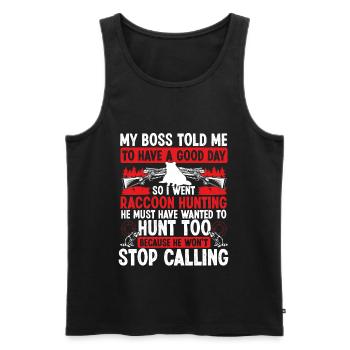 Raccoon Hunter wont stop Funny Raccoon HuntingRacc - Männer Premium Bio Tank Top - Schwarz - Vorne - Michal (187cm)