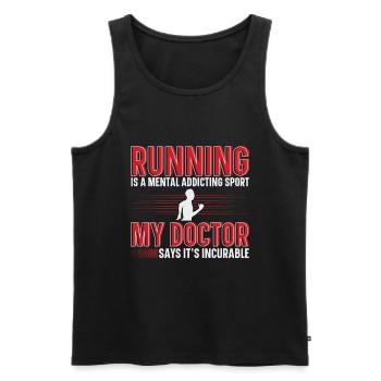 Running Is A Mental Addiction Sports Runner - Men's Premium Organic Tank Top - black - Front - Michal (187cm)