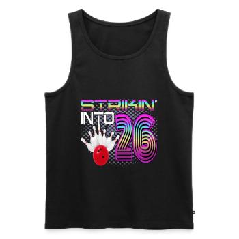 Striking Into 26 Bowling Bowler 26. Geburtstag - Männer Premium Bio Tank Top - Schwarz - Vorne - AI Model Male 178 light (178cm)