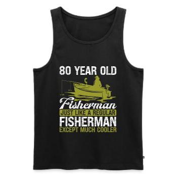80 Year Old Fisherman Fishing Rod 80 Anglers - Men's Premium Organic Tank Top - black - Front - Michal (187cm)