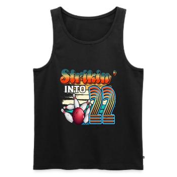 Strikin' Into 22 Bowling Bowler 22. Geburtstag - Männer Premium Bio Tank Top - Schwarz - Vorne - Michal (187cm)