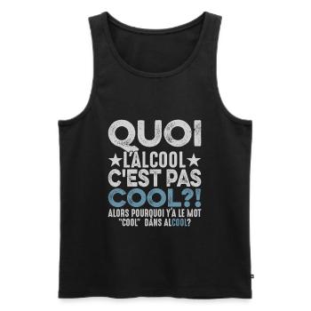 Quoi L'alcool C'est Pas Cool Humour Alcoolique - Débardeur bio Premium Homme - noir - Devant - AI Model Male 178 light (178cm)