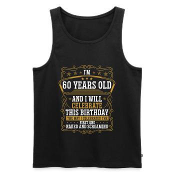 60 Birthday Funny Birthday Idea Humor 60 Years Old - Männer Premium Bio Tank Top - Schwarz - Vorne - Michal (187cm)