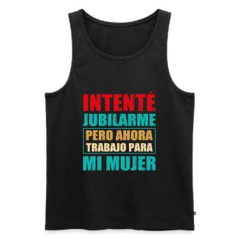 Retraite Maintenant Je Travaille Pour Ma Femme - Débardeur bio Premium Homme - noir - Devant - Michal (187cm)