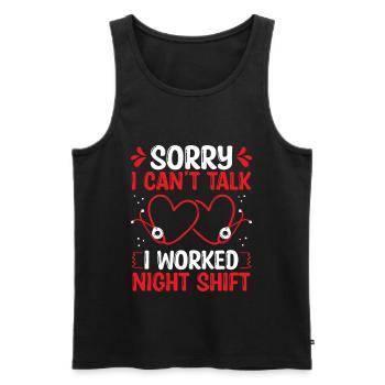Night Shift Nurse I cant talk worked NursingNightN - Men's Premium Organic Tank Top - black - Front - Michal (187cm)