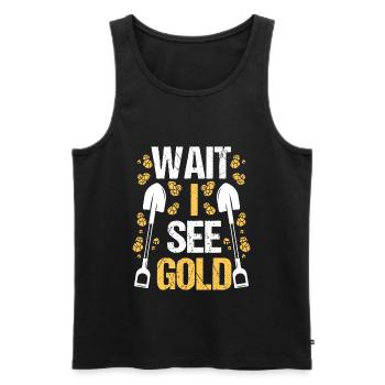Gold Panner Wait I see Prospector Miner Digging - Männer Premium Bio Tank Top - Schwarz - Vorne - Michal (187cm)
