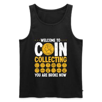 Coin Collecting Broke Now Numismatist Humor - Männer Premium Bio Tank Top - Schwarz - Vorne - Michal (187cm)