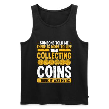 Coin Collecting Humor It was my Ex Funny Collector - Männer Premium Bio Tank Top - Schwarz - Vorne - Michal (187cm)