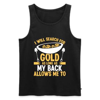 Gold Prospector Back Injury Replacement Miner - Männer Premium Bio Tank Top - Schwarz - Vorne - Michal (187cm)