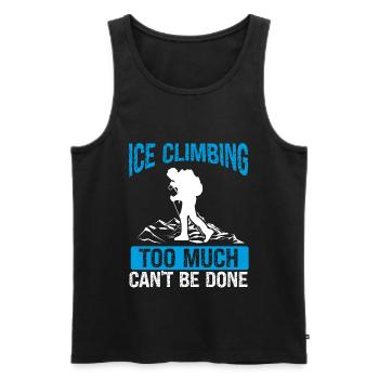 Ice too much cant be done Funny Ice ClimberIce too - Männer Premium Bio Tank Top - Schwarz - Vorne - Michal (187cm)