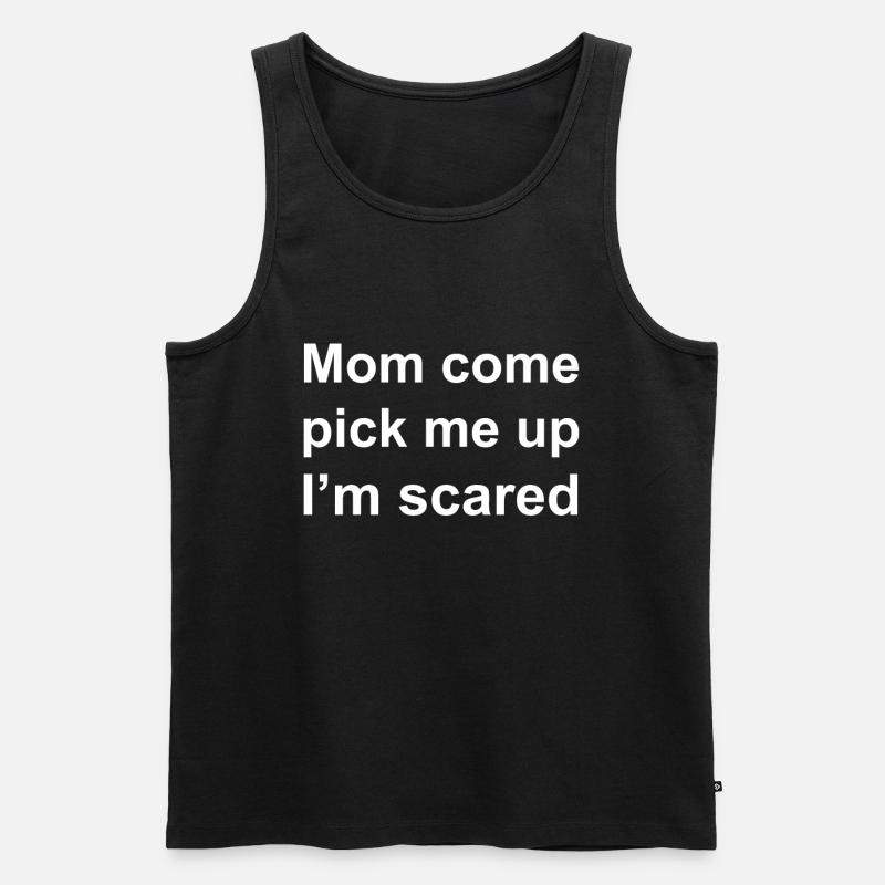Mom Pick Me Up I'm Scared Meme - Männer Premium Bio Tank Top - Schwarz