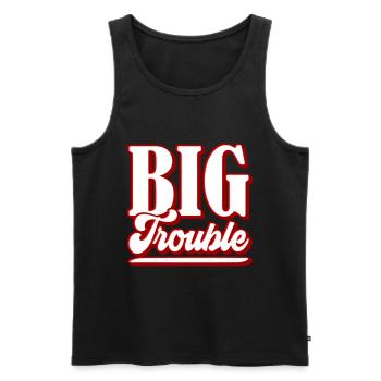 Big Trouble | Farben änderbar - Männer Premium Bio Tank Top - Schwarz - Vorne - AI Model Male 178 light (178cm)