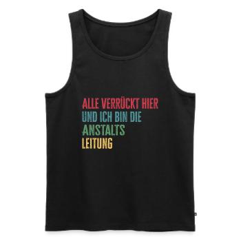 Alle verrückt hier Anstaltsleitung - Männer Premium Bio Tank Top - Schwarz - Vorne - AI Model Male 178 light (178cm)