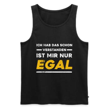 Ich Hab Das Schon Verstanden Ist Mir Nur Egal - Männer Premium Bio Tank Top - Schwarz - Vorne - Michal (187cm)