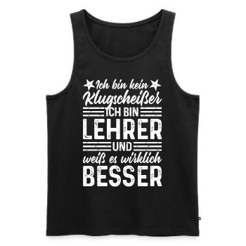 Lehrer lustige Sprüche - Ich bin kein Klugscheißer - Männer Premium Bio Tank Top - Schwarz - Vorne - Michal (187cm)