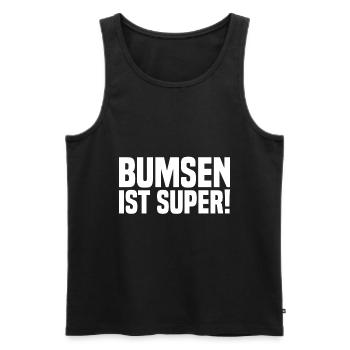 Bumsen ist super weiss - Männer Premium Bio Tank Top - Schwarz - Vorne - Michal (187cm)