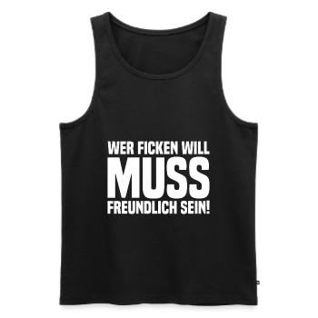 Wer ficken will muss freundlich sein quer white - Männer Premium Bio Tank Top - Schwarz - Vorne - AI Model Male 178 light (178cm)