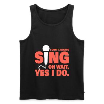 Je ne chante pas toujours drôle Professeur de musique Chanteur - Débardeur bio Premium Homme - noir - Devant - Michal (187cm)