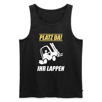 Staplerfahrer / Platz da Ihr Lappen - Männer Premium Bio Tank Top - Schwarz - Vorne - Michal (187cm)