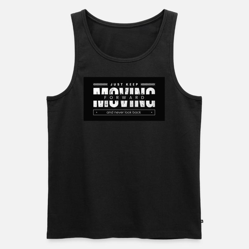 Just keep moving foreward - Männer Premium Bio Tank Top - Schwarz