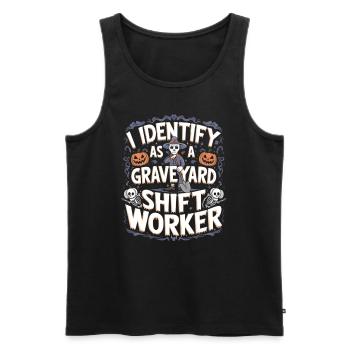 lustiges I Identify As A Graveyard Shift Worker - Männer Premium Bio Tank Top - Schwarz - Vorne - AI Model Male 178 light (178cm)