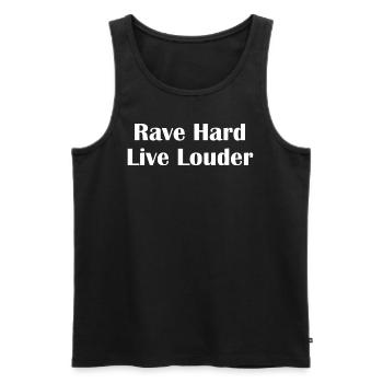 Rave Harder, Live Louder - Männer Premium Bio Tank Top - Schwarz - Vorne - Michal (187cm)