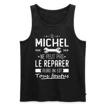 Michel ne peut pas le réparer cadeau michel - Débardeur bio Premium Homme - noir - Devant - AI Model Male 178 light (178cm)